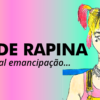 Aves de Rapina (possui alguns spoilers) – A nova Alerquina